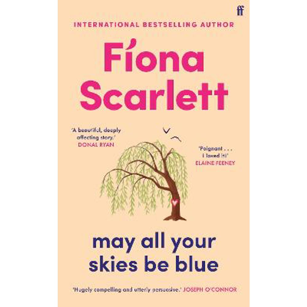 May All Your Skies Be Blue: An unforgettable and heartbreaking novel perfect for fans of David Nicholls and Marian Keyes (Hardback) - Fiona Scarlett